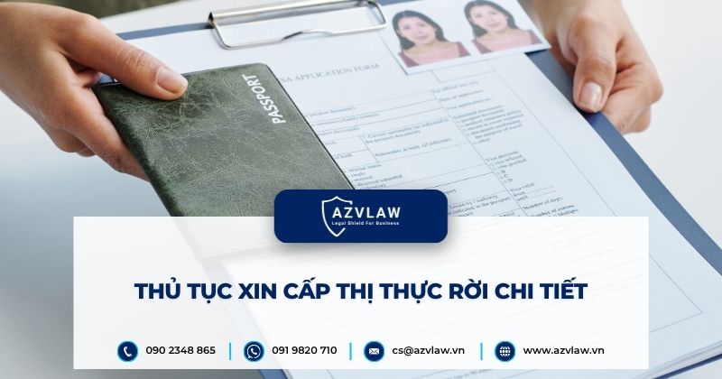 Thủ tục xin cấp thị thực rời chi tiết