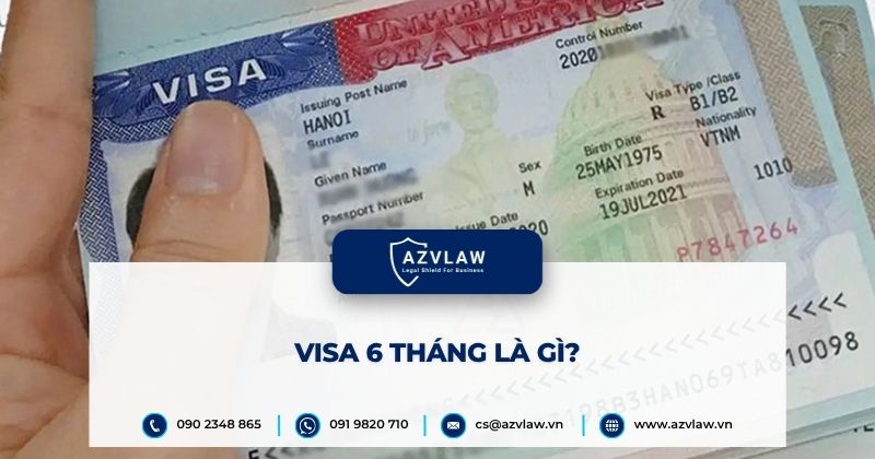 Visa 6 tháng là gì?