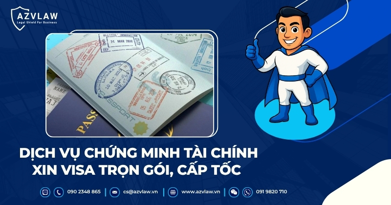 Dịch vụ chứng minh tài chính xin visa trọn gói, cấp tốc