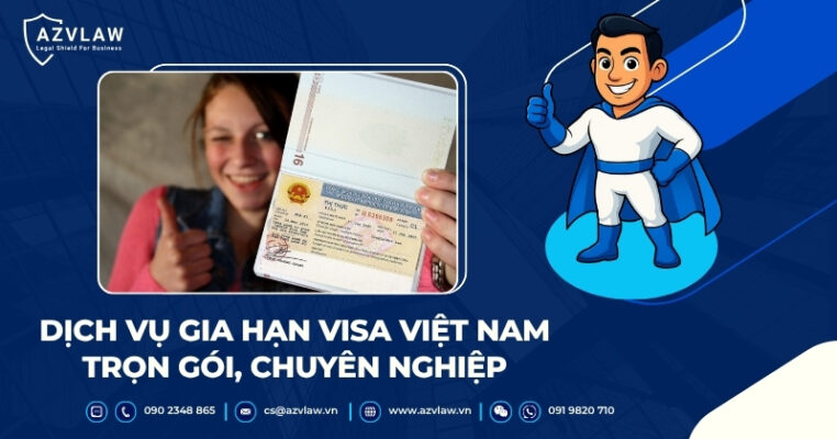Dịch vụ gia hạn visa Việt Nam trọn gói, chuyên nghiệp