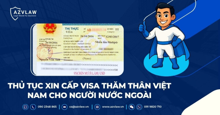 Thủ tục xin cấp visa thăm thân Việt Nam cho người nước ngoài