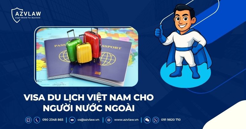 Visa du lịch Việt Nam cho người nước ngoài