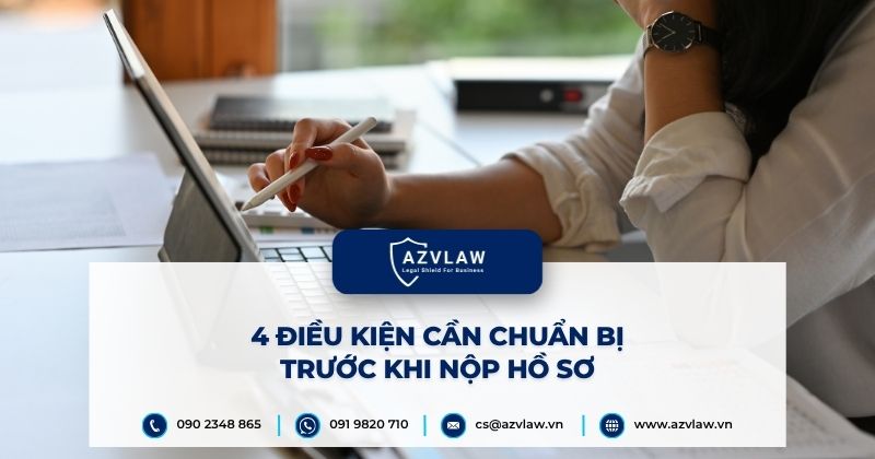 4 điều kiện cần chuẩn bị trước khi nộp hồ sơ