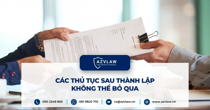 Các thủ tục sau thành lập không thể bỏ qua