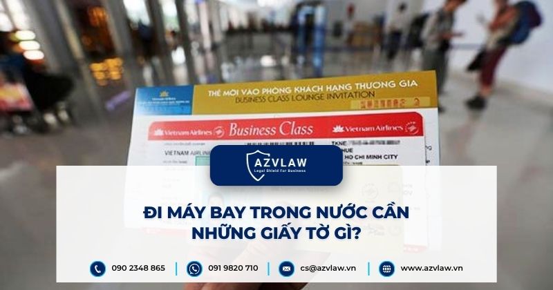 Đi máy bay trong nước cần những giấy tờ gì?