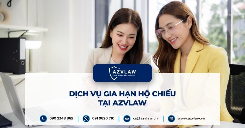 Dịch vụ gia hạn hộ chiếu tại AZVLAW