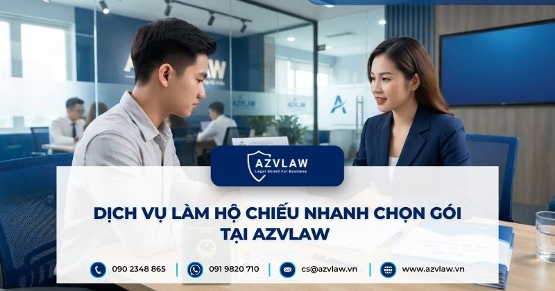Dịch vụ làm hộ chiếu nhanh chọn gói tại AZVLAW