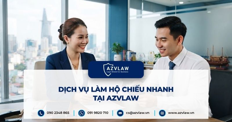 Dịch vụ làm hộ chiếu nhanh tại AZVLAW