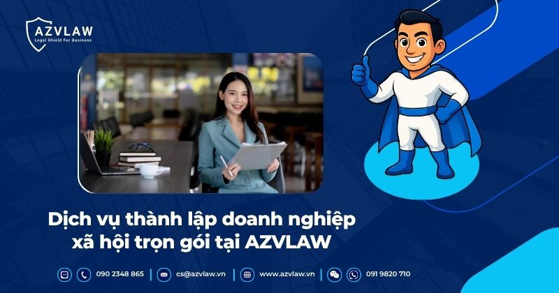 Dịch vụ thành lập doanh nghiệp xã hội trọn gói tại AZVLAW