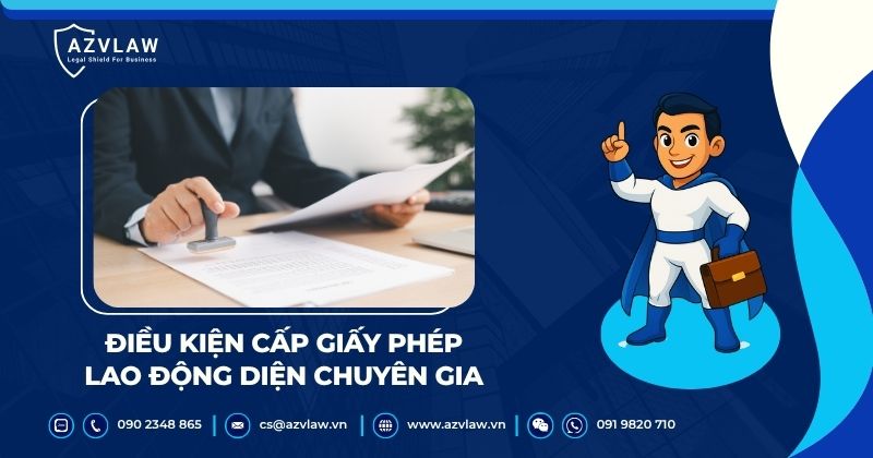 Điều kiện cấp giấy phép lao động diện chuyên gia