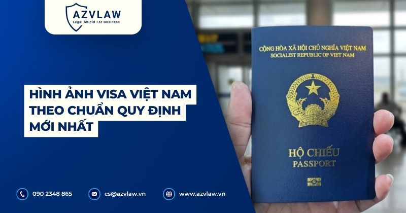 Hình ảnh visa Việt Nam theo chuẩn quy định mới nhất