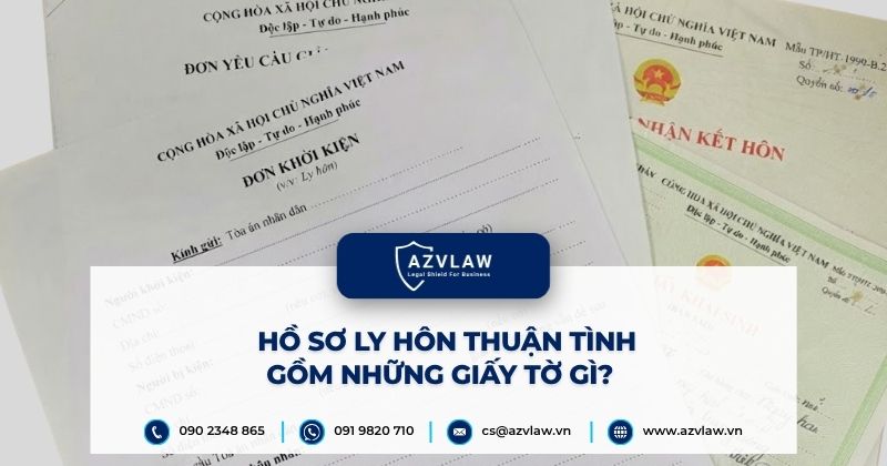 Hồ sơ ly hôn thuận tình gồm những giấy tờ gì?