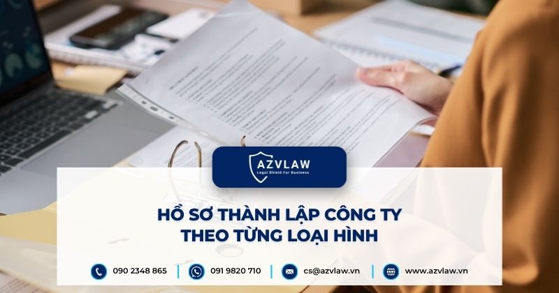 Hồ sơ thành lập công ty theo từng loại hình