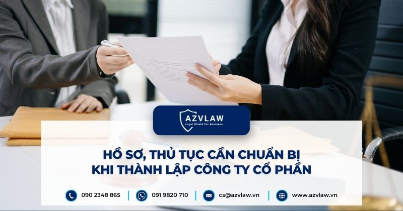Hồ sơ, thủ tục cần chuẩn bị khi thành lập công ty cổ phần
