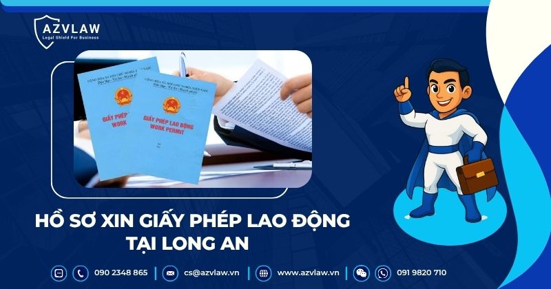 Hồ sơ xin giấy phép lao động tại Long An