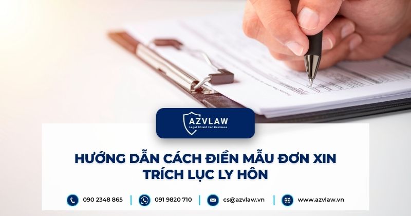 Hướng dẫn cách điền mẫu đơn xin trích lục ly hôn