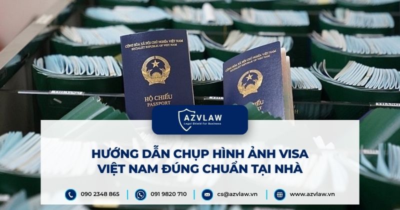 Hướng dẫn chụp hình ảnh visa Việt Nam đúng chuẩn tại nhà