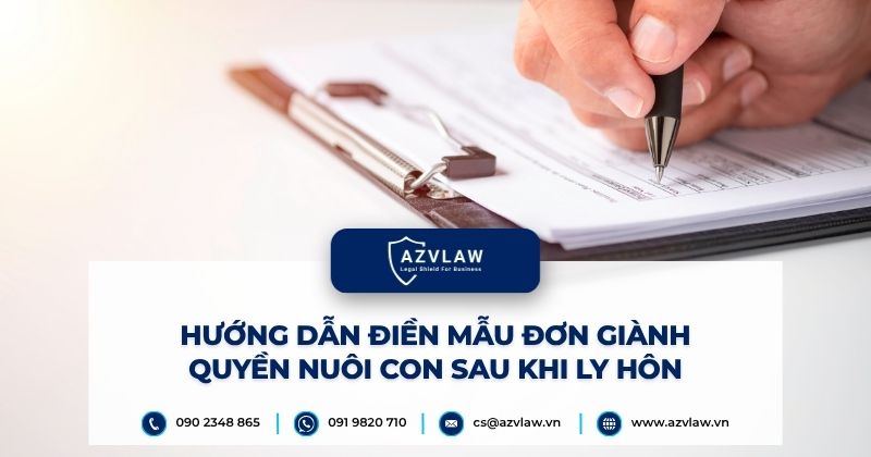 Hướng dẫn điền mẫu đơn giành quyền nuôi con sau khi ly hôn