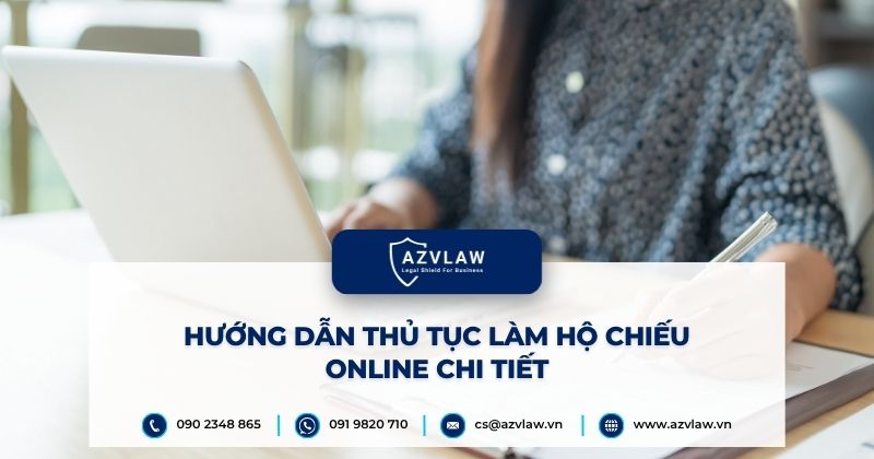 Hướng dẫn thủ tục làm hộ chiếu online chi tiết