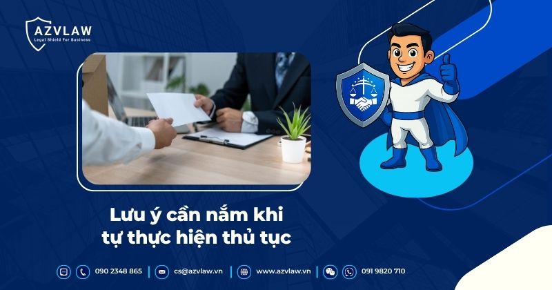 Lưu ý cần nắm khi tự thực hiện thủ tục