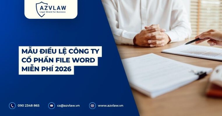 Mẫu điều lệ công ty cổ phần File Word miễn phí 2026