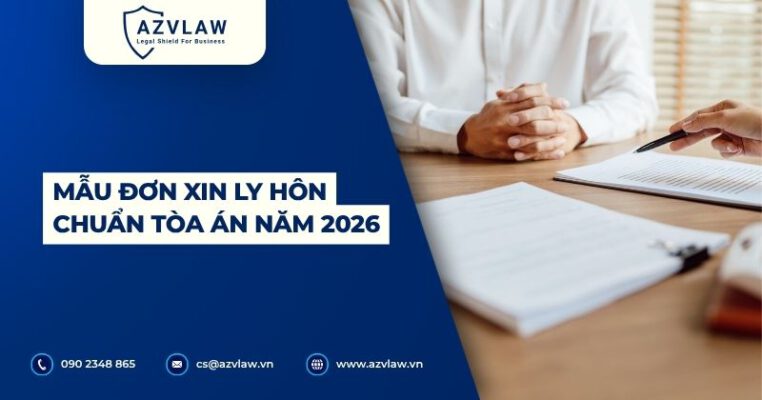 Mẫu đơn xin ly hôn chuẩn Tòa án mới nhất 2026 và hướng dẫn điền chi tiết