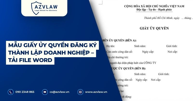 Mẫu giấy ủy quyền đăng ký thành lập doanh nghiệp – Tải File Word