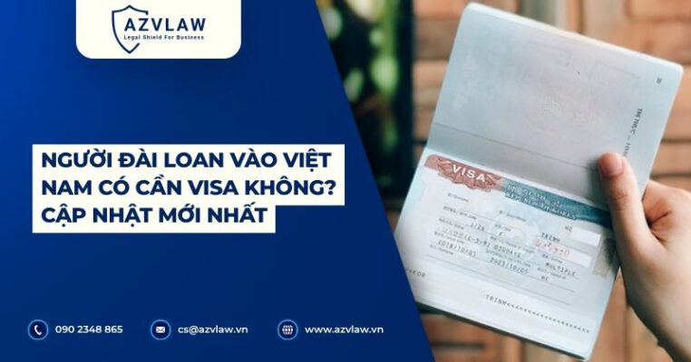 Người Đài Loan vào Việt Nam có cần visa không_ Cập nhật mới nhất