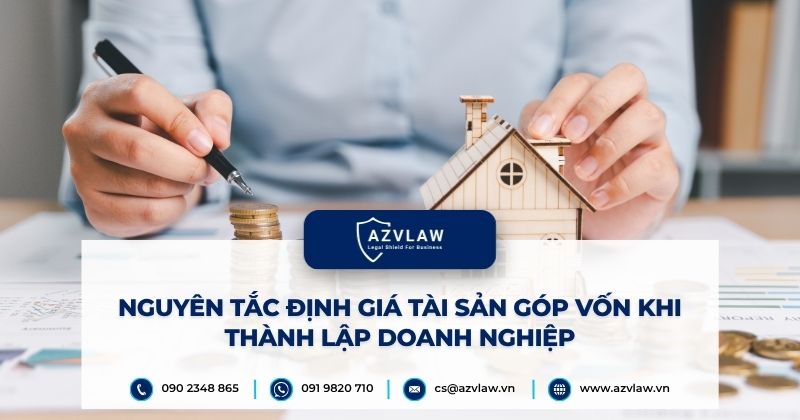 Nguyên tắc định giá tài sản góp vốn khi thành lập doanh nghiệp