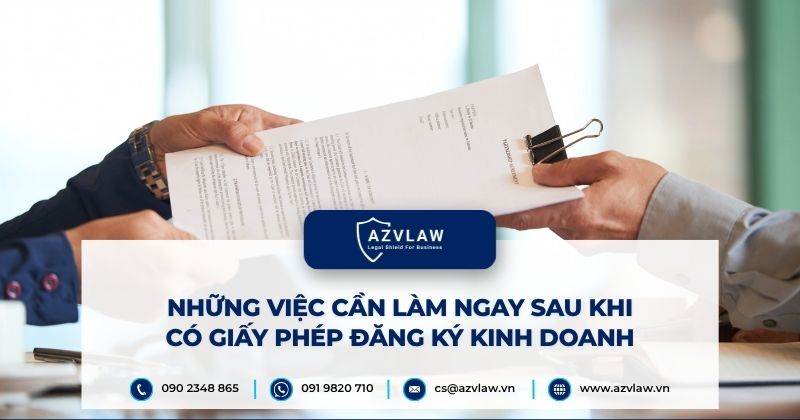 Những việc cần làm ngay sau khi có giấy phép đăng ký kinh doanh