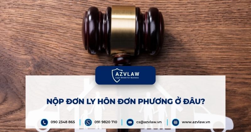 Nộp đơn ly hôn đơn phương ở đâu?
