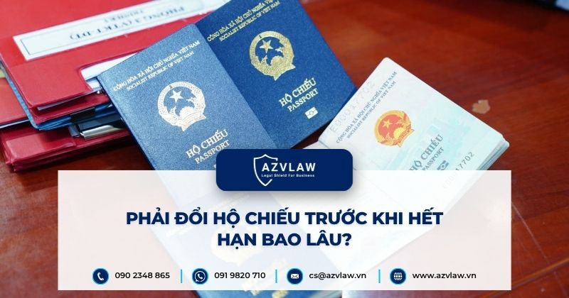 Phải đổi hộ chiếu trước khi hết hạn bao lâu?
