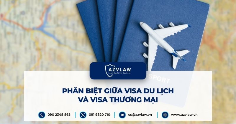 Phân biệt giữa Visa du lịch và Visa thương mại