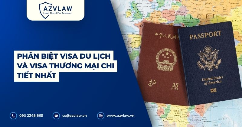 Phân biệt visa du lịch và visa thương mại chi tiết nhất