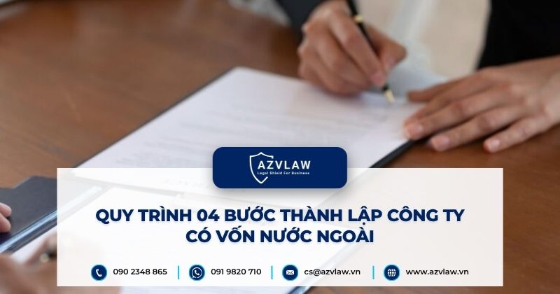 Quy trình 04 bước thành lập công ty có vốn nước ngoài