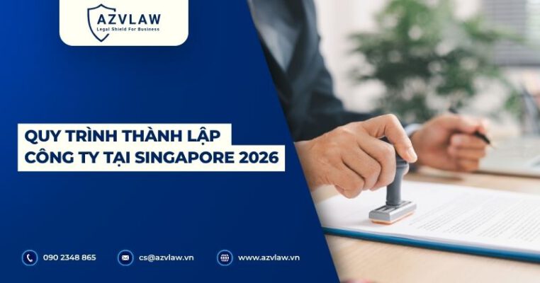 Quy trình thành lập công ty tại Singapore 2026
