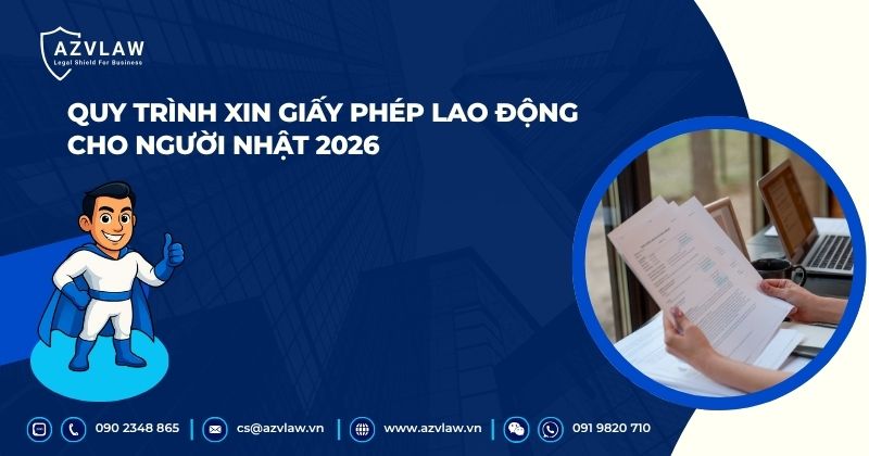 Quy trình xin giấy phép lao động cho người Nhật 2026