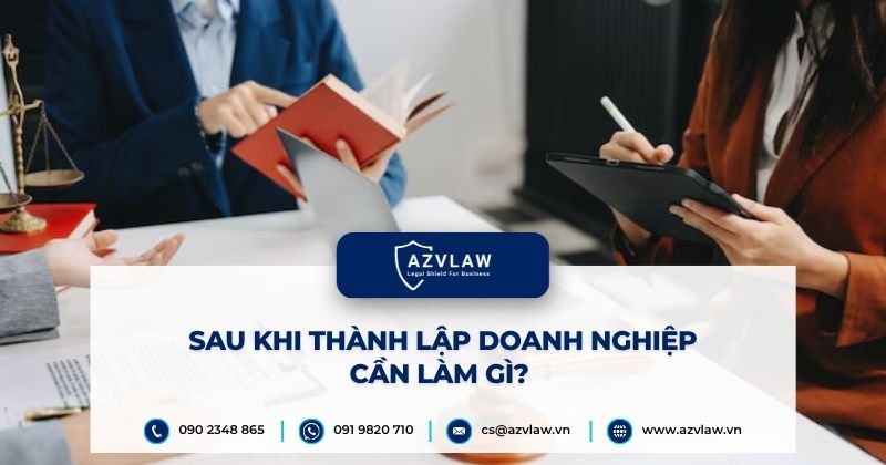 Sau khi thành lập doanh nghiệp cần làm gì