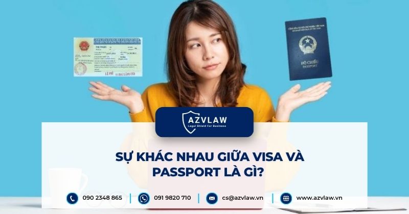 Sự khác nhau giữa Visa và Passport là gì?