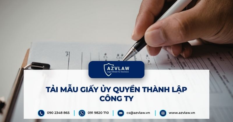 Tải mẫu giấy ủy quyền thành lập công ty