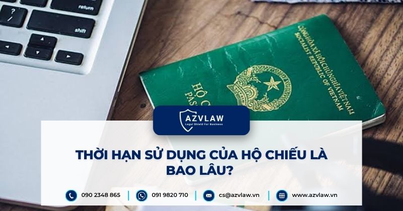 Thời hạn sử dụng của hộ chiếu là bao lâu?