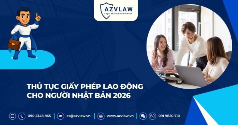 Thủ tục giấy phép lao động cho người Nhật Bản 2026
