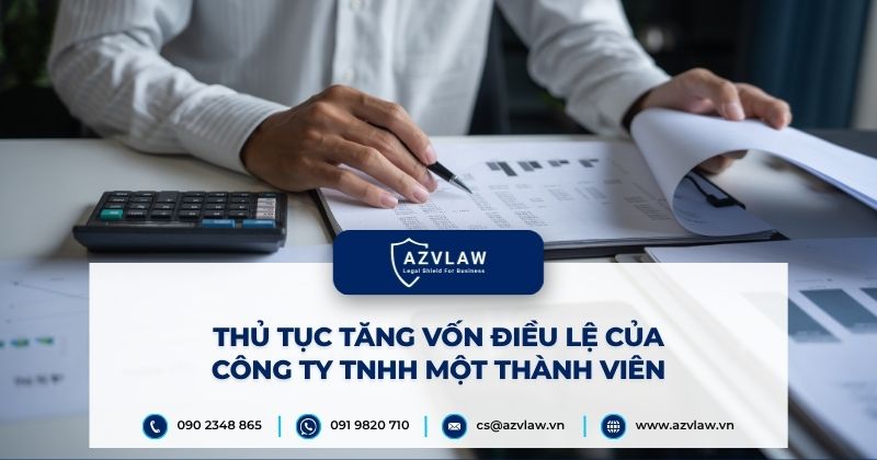 Thủ tục tăng vốn điều lệ của công ty TNHH một thành viên
