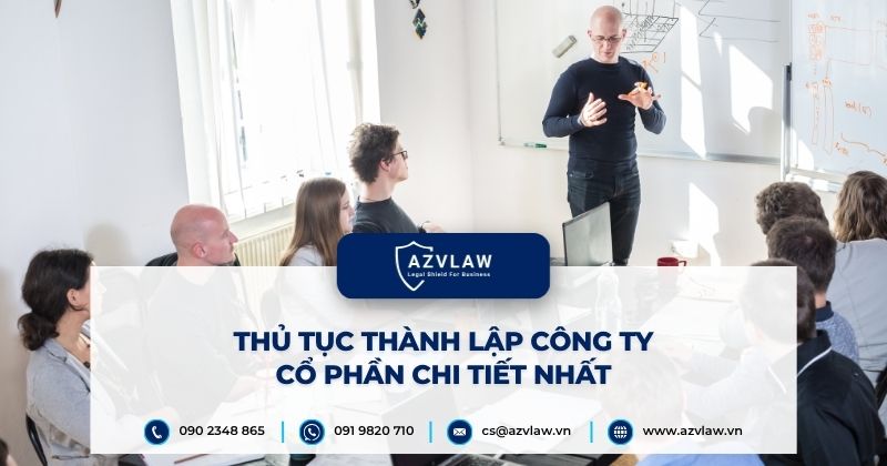 Thủ tục thành lập công ty cổ phần chi tiết nhất