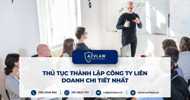 Thủ tục thành lập công ty liên doanh chi tiết nhất