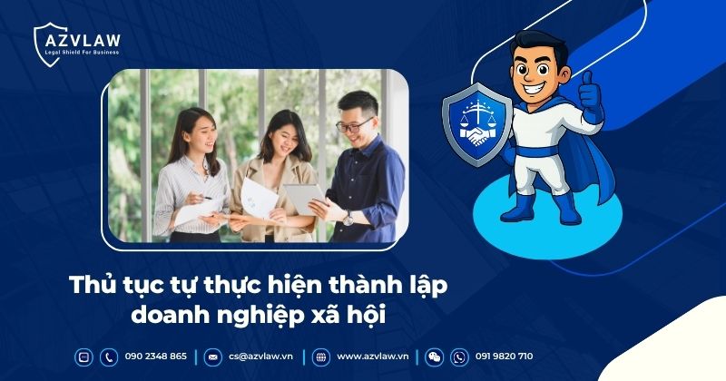 Thủ tục tự thực hiện thành lập doanh nghiệp xã hội