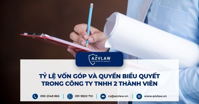 Tỷ lệ vốn góp và quyền biểu quyết trong công ty TNHH 2 thành viên