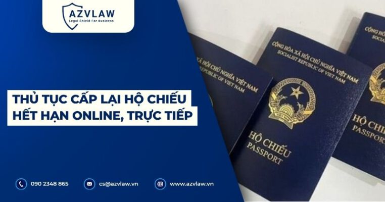 Thủ tục cấp lại hộ chiếu hết hạn online, trực tiếp