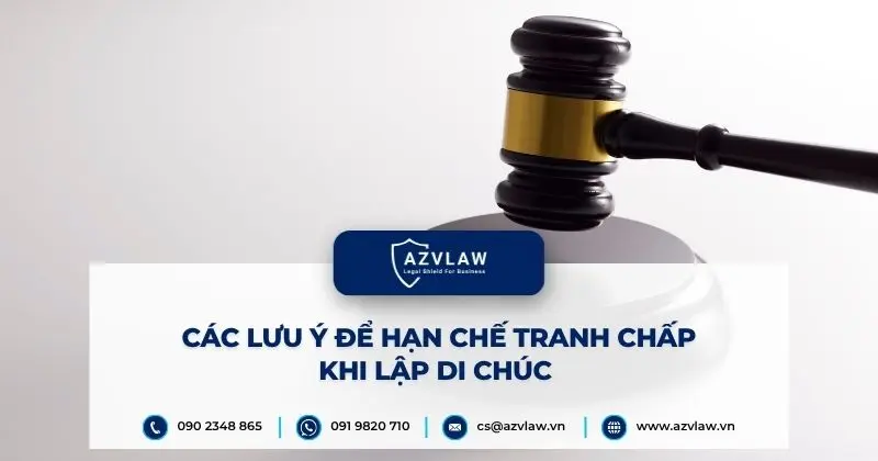 Các lưu ý để hạn chế tranh chấp khi lập di chúc