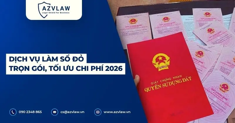 Dịch vụ làm sổ đỏ trọn gói, tối ưu chi phí 2026